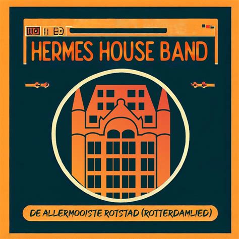 gitaartabs rotterdamlied hermes house band|Hermes House Band .